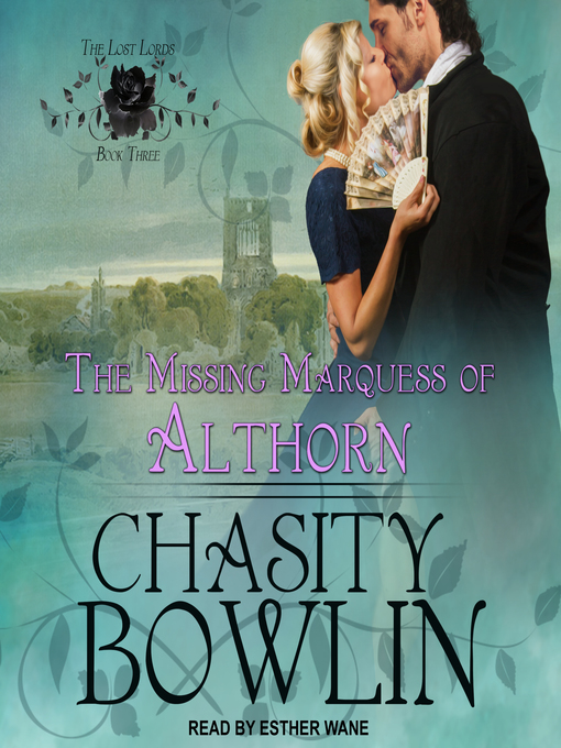 Title details for The Missing Marquess of Althorn by Chasity Bowlin - Available